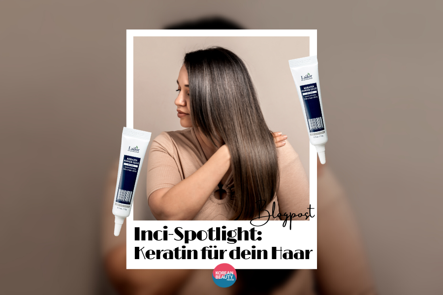 Warum Keratin so wichtig für unser Haar ist