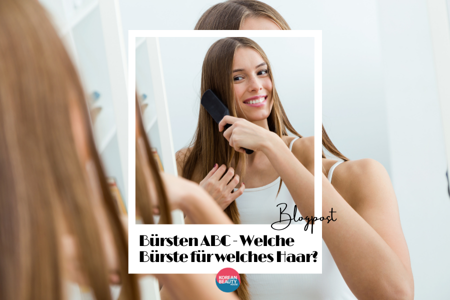Das große Bürsten ABC – Welche Haare benötigen welche Bürste?
