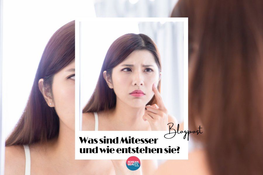 Was genau sind Mitesser und wie entstehen sie?