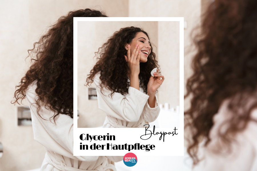 Glycerin – Was genau ist das und wie wirkt es sich auf die Haut aus?