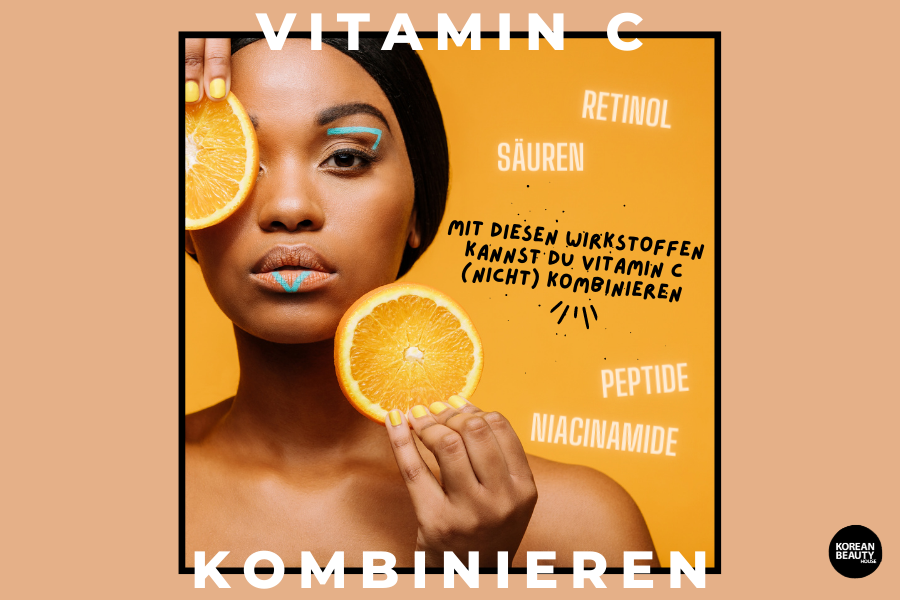 Mit diesen Wirkstoffen kannst du Vitamin C (nicht) kombinieren