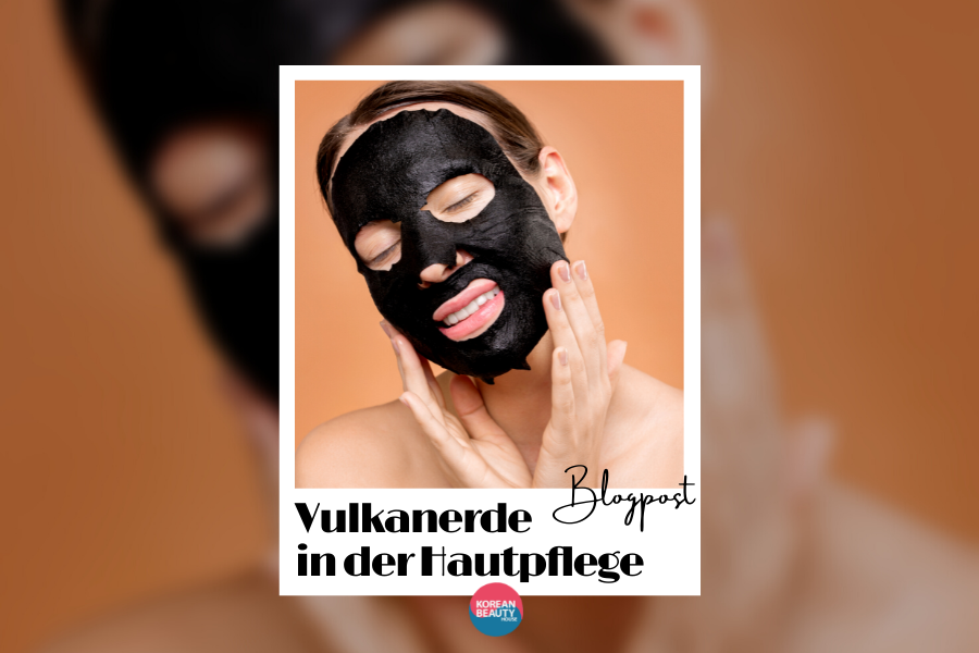 Was macht Vulkanerde so besonders und welche Rolle spielt sie in der Hautpflege?