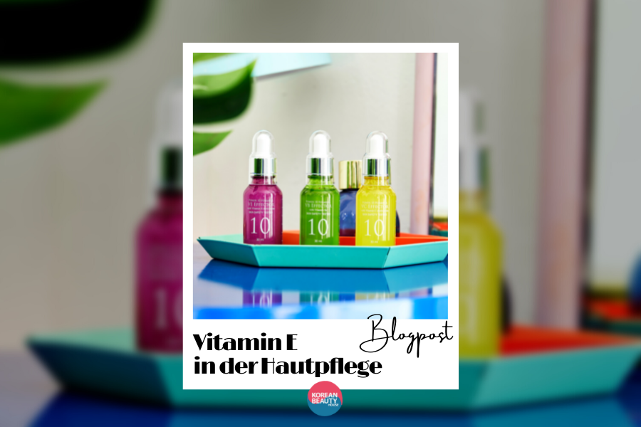 Vitamin E in der Hautpflege