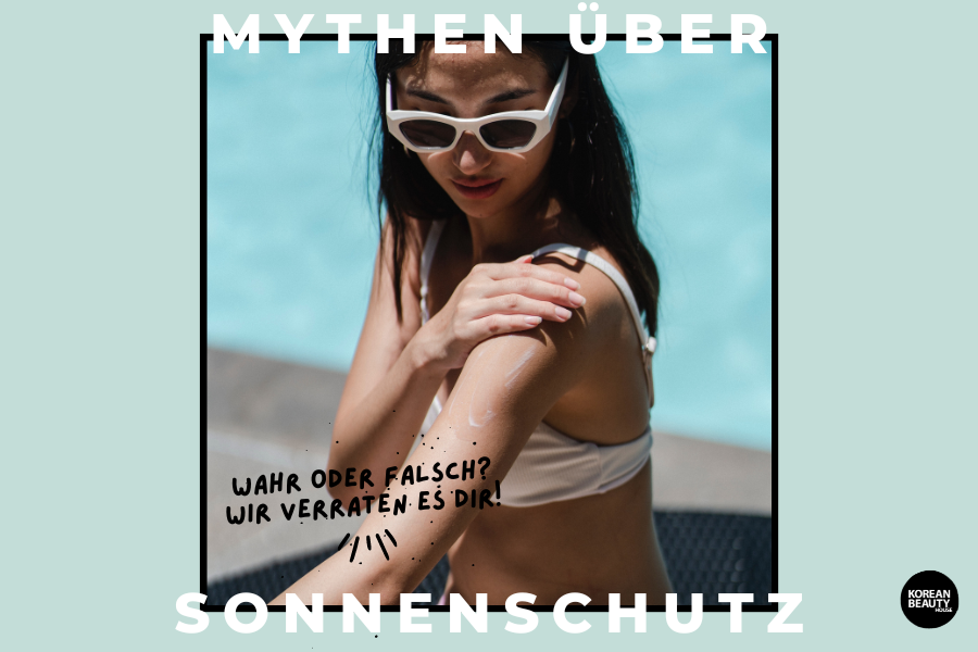 Sonnenschutz Mythen – Wahr oder falsch?